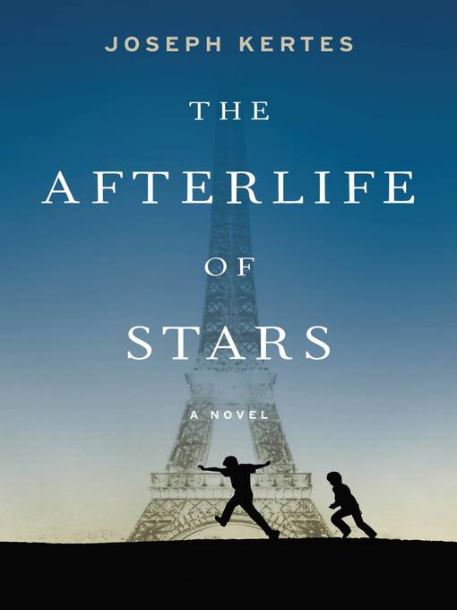 Title details for The Afterlife of Stars by Joseph Kertes - Available